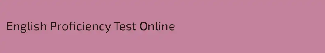 English Proficiency Test Online